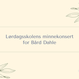 Lørdagsskolens minnekonsert for Bård Dahle i Kristiansand Domkirke.